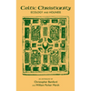 Celtic Christianity: Ecology and Holiness: An Anthology - Paperback