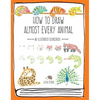 How to Draw Almost Every Animal: An Illustrated Sourcebook - Paperback
