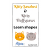 Kitty Sawdust and Kitty Fluffypaws. Learn shapes. - Paperback