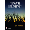 Midwest Hauntings - Paperback