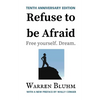Refuse to be Afraid: Tenth Anniversary Edition - Paperback