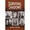 Survival in the Shadows: Seven Jews Hidden in Hitler's Berlin - Paperback
