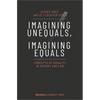 Imagining Unequals, Imagining Equals: Concepts of Equality in History and Law - Paperback