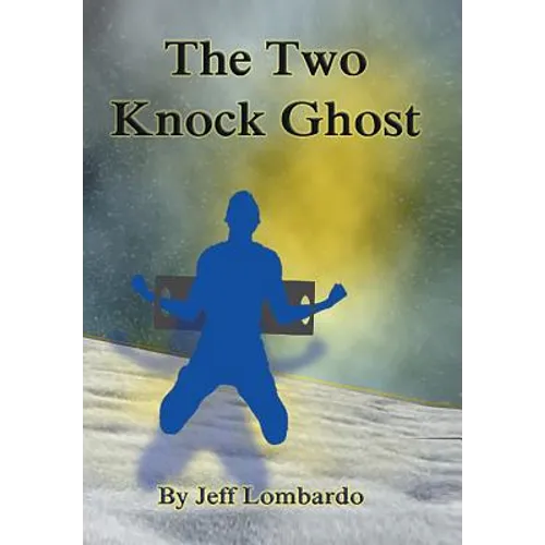 The Two-Knock Ghost - Hardcover