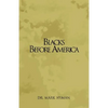 Blacks Before America - Paperback