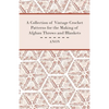 A Collection of Vintage Crochet Patterns for the Making of Afghan Throws and Blankets - Paperback