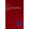 Reports of Cases argued and determined in the Supreme Court of Judicature in the State of New York: Vol. V - Hardcover