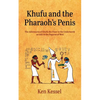 Khufu and the Pharaoh's Penis - Paperback