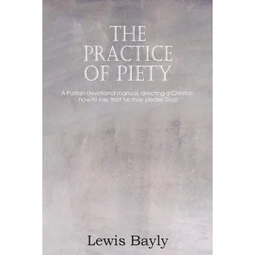 The Practice of Piety - Paperback