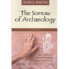 The Sorrow of Archaeology - Paperback