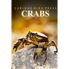 Crabs - Curious Kids Press: Kids book about animals and wildlife, Children's books 4-6 - Paperback