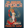Ms. Ageless America - Hardcover