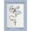 The Rosary Collector's Guide - Hardcover