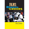 Fans, Bloggers, and Gamers: Exploring Participatory Culture - Hardcover