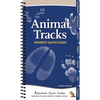 Animal Tracks of the Midwest: Your Way to Easily Identify Animal Tracks - Spiral