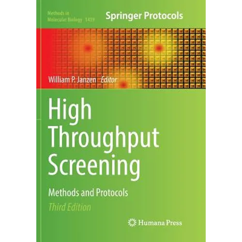 High Throughput Screening: Methods and Protocols - Paperback