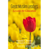 Great Muslim Leaders: Lessons for Education - Paperback