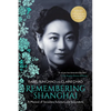 Remembering Shanghai: A Memoir of Socialites, Scholars and Scoundrels - Paperback