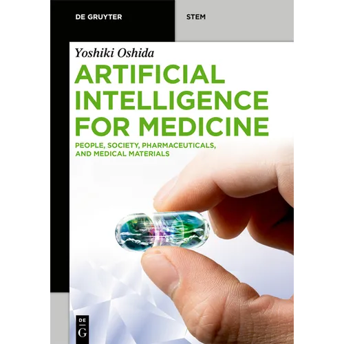 Artificial Intelligence for Medicine: People, Society, Pharmaceuticals, and Medical Materials - Paperback