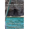 Criminal Prosecutor: The Flight from Yakima - Paperback