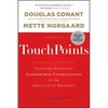 Touchpoints: Creating Powerful Leadership Connections in the Smallest of Moments - Hardcover