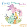 ghosts don't have bodies - Paperback