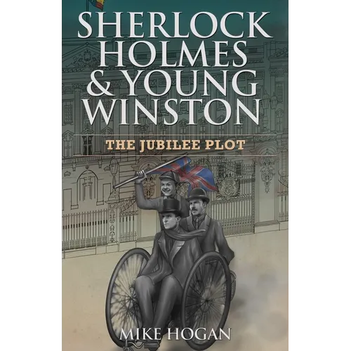Sherlock Holmes & Young Winston: The Jubilee Plot - Paperback