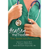 Healing the Healer: The Addicted Physician - Paperback