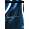 China's Political Economy in Modern Times: Changes and Economic Consequences, 1800-2000 - Paperback