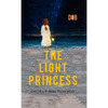 The Light Princess: By George MacDonald - Illustrated - Hardcover