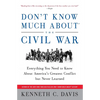 Don't Know Much About(r) the Civil War: Everything You Need to Know about America's Greatest Conflict But Never Learned - Paperback