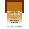 Protecting the Self: Defense Mechanisms in Action - Hardcover