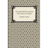 The Gods Will Have Blood (the Gods Are Athirst) - Paperback