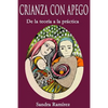 Crianza con Apego: De la teoría a la práctica - Paperback