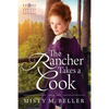 The Rancher Takes a Cook - Paperback
