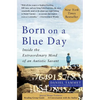 Born on a Blue Day: Inside the Extraordinary Mind of an Autistic Savant - Paperback