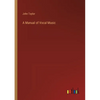 A Manual of Vocal Music - Paperback