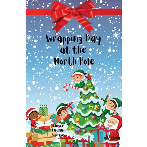 Wrapping Day at the North Pole - Paperback