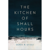 The Kitchen of Small Hours - Paperback