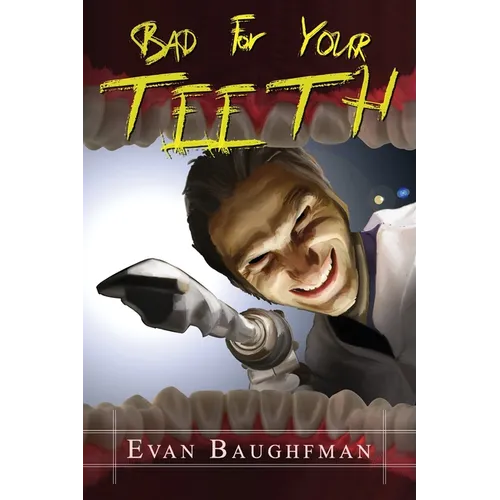 Bad For Your Teeth - Paperback