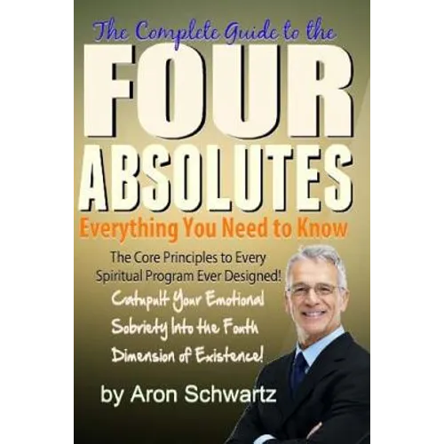 Four Absolutes: Everything You Need to Know - Paperback
