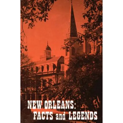 New Orleans: Facts and Legends - Paperback