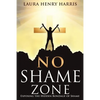 No Shame Zone - Paperback