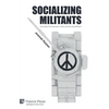 Socializing Militants: How States End Asymmetric Conflict with Non-State Militants - Hardcover