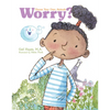 Worry? a Choose Your Own Attitude Book - Hardcover