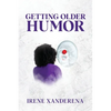 Getting Older Humor - Paperback