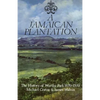 A Jamaican Plantation: The History of Worthy Park 1670-1970 - Paperback
