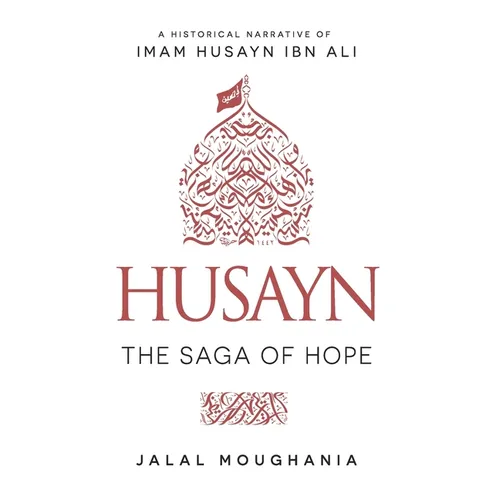 Husayn: The Saga of Hope - Paperback