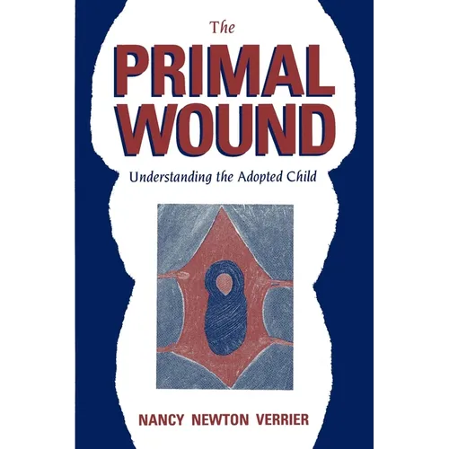 The Primal Wound - Paperback