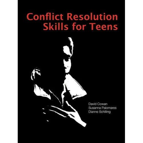 Conflict Resolution Skills for Teens - Paperback